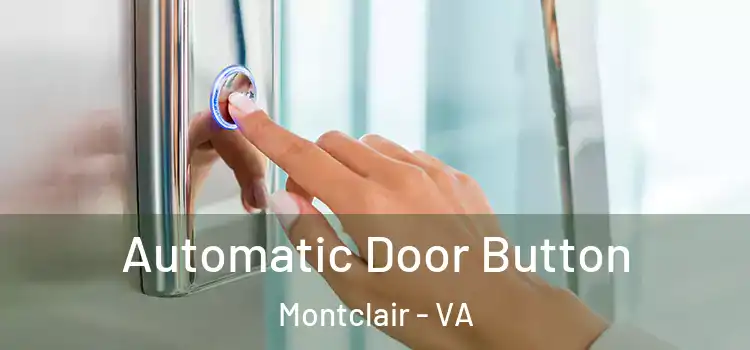 Automatic Door Button Montclair - VA