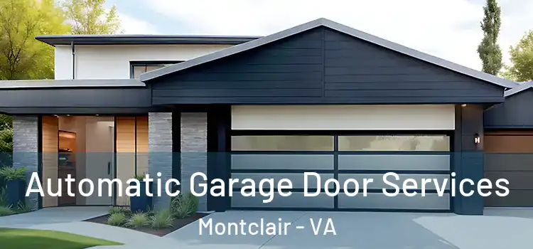  Automatic Garage Door Services Montclair - VA