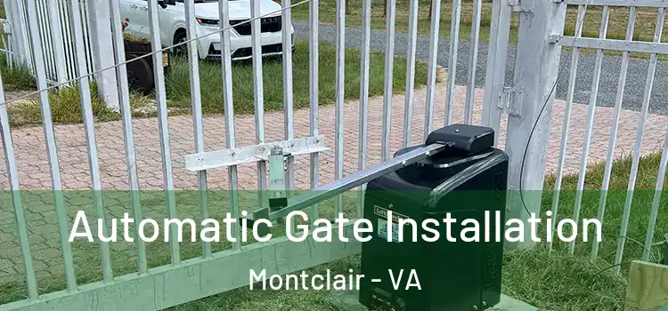 Automatic Gate Installation Montclair - VA