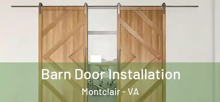 Barn Door Installation Montclair - VA