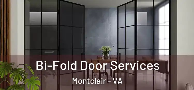  Bi-Fold Door Services Montclair - VA