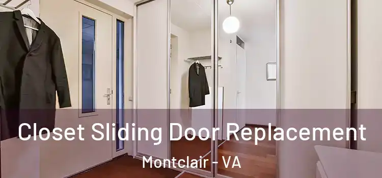  Closet Sliding Door Replacement Montclair - VA