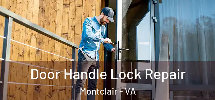 Door Handle Lock Repair Montclair - VA
