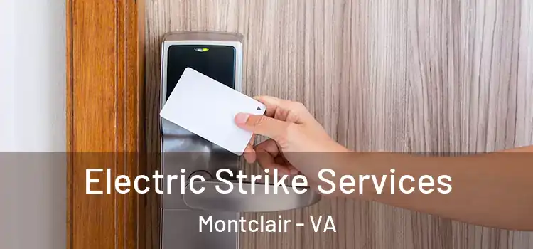 Electric Strike Services Montclair - VA