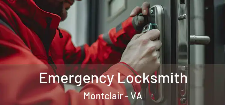 Emergency Locksmith Montclair - VA