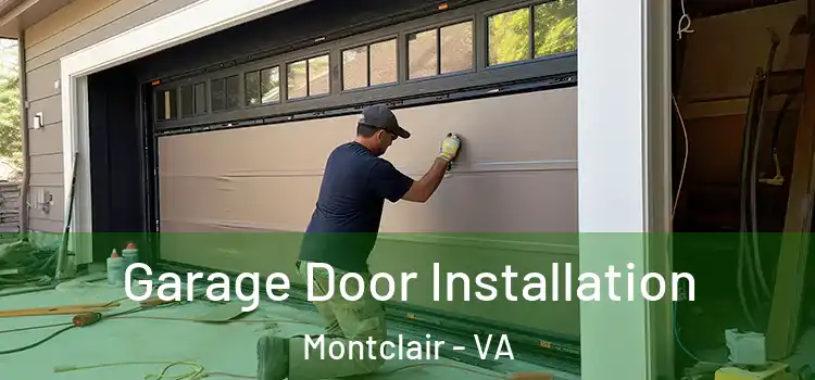  Garage Door Installation Montclair - VA