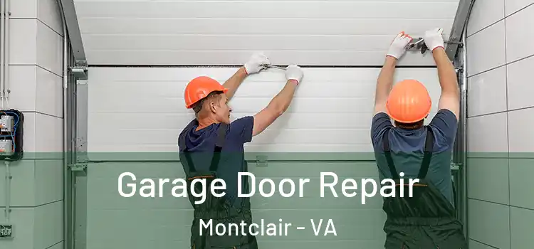  Garage Door Repair Montclair - VA