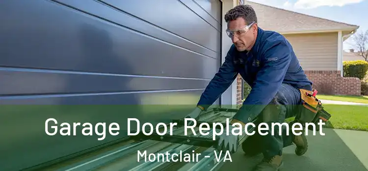  Garage Door Replacement Montclair - VA