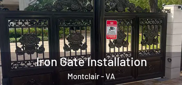  Iron Gate Installation Montclair - VA