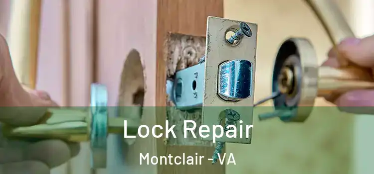 Lock Repair Montclair - VA