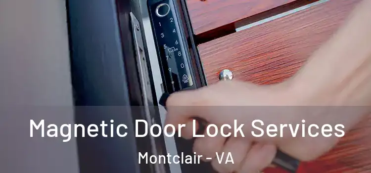  Magnetic Door Lock Services Montclair - VA