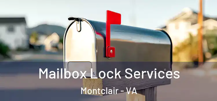 Mailbox Lock Services Montclair - VA