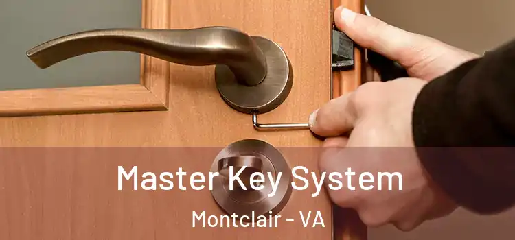  Master Key System Montclair - VA