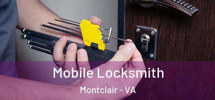 Mobile Locksmith Montclair - VA