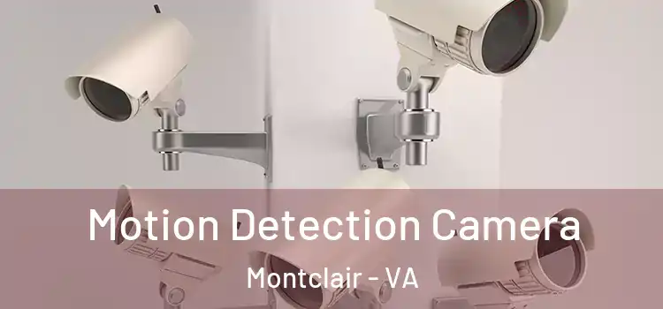  Motion Detection Camera Montclair - VA