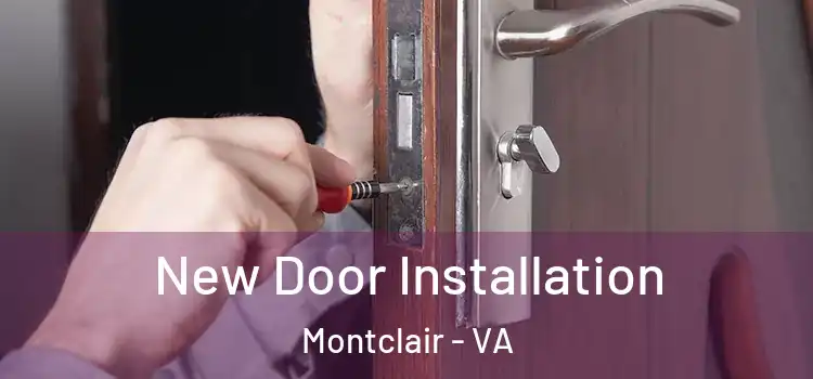  New Door Installation Montclair - VA