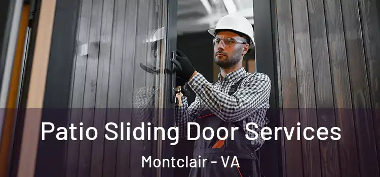  Patio Sliding Door Services Montclair - VA