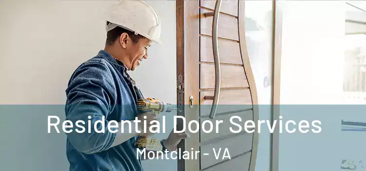  Residential Door Services Montclair - VA