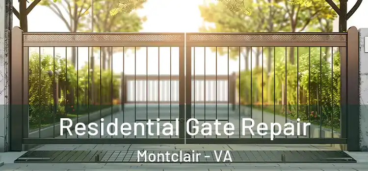 Residential Gate Repair Montclair - VA