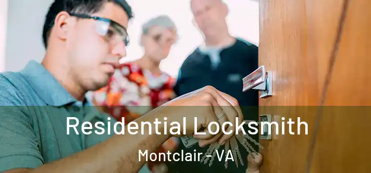 Residential Locksmith Montclair - VA