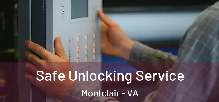  Safe Unlocking Service Montclair - VA