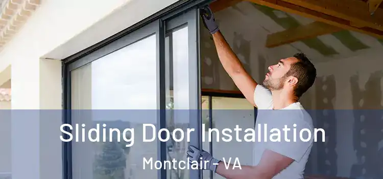  Sliding Door Installation Montclair - VA