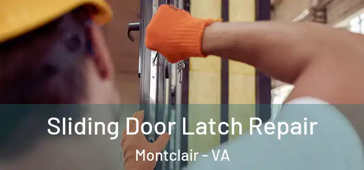  Sliding Door Latch Repair Montclair - VA