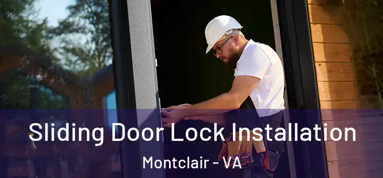  Sliding Door Lock Installation Montclair - VA