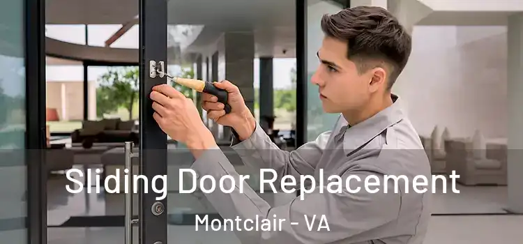 Sliding Door Replacement Montclair - VA