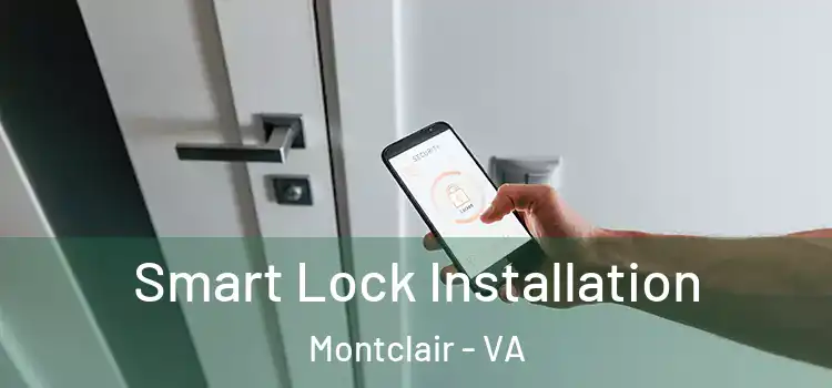 Smart Lock Installation Montclair - VA