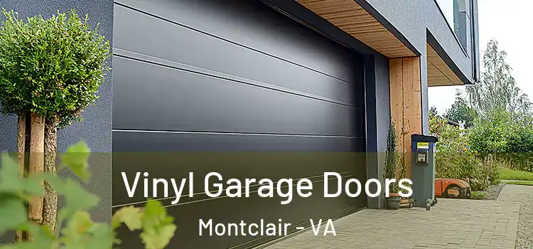  Vinyl Garage Doors Montclair - VA